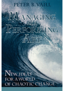 Managing as a Performing Art