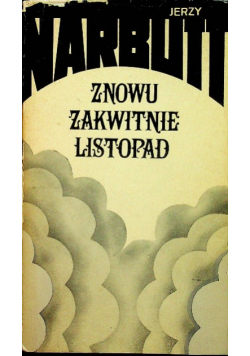 Znowu zakwitnie listopad