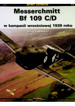 Bitwy lotnicze 13 Messerschmitt BF 109 C / D w kampanii wrześniowej 1939 roku