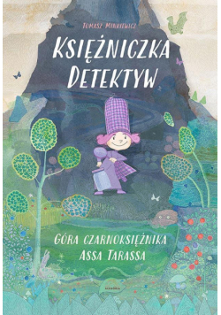Księżniczka Detektyw. Góra czarnoksiężnika...