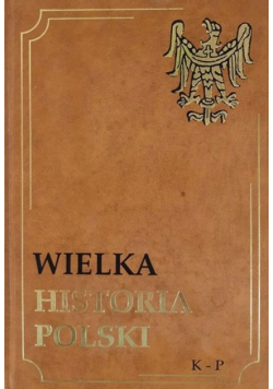 Wielka historia Polski K - P