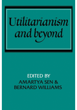 Utilitarianism and Beyond