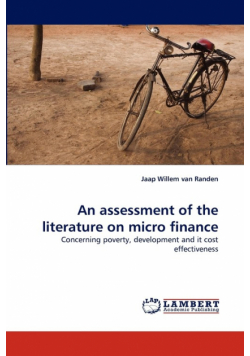 An Assessment of the Literature on Micro Finance