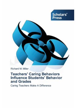 Teachers' Caring Behaviors Influence Students' Behavior and Grades