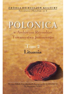 Polonica w Archiwum Rzymskim Towarzystwa Jezusowego Tom 2