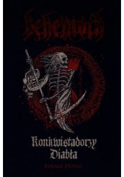 Behemoth. Konkwistadorzy Diabła