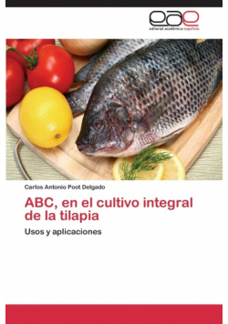 ABC, en el cultivo integral de la tilapia