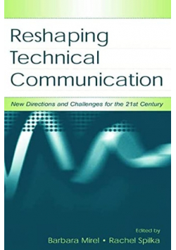 Reshaping Technical Communication