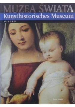 Kunsthistorisches Museum Wiedeń Muzea Świata