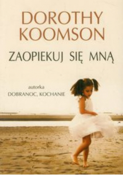 Zaopiekuj się mną