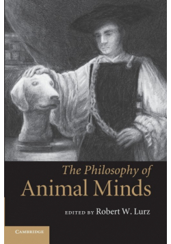 The Philosophy of Animal Minds