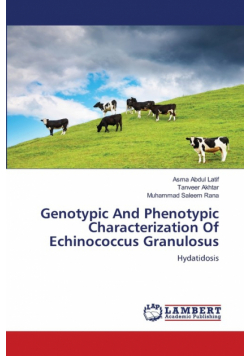 Genotypic And Phenotypic Characterization Of Echinococcus Granulosus
