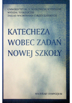 Katecheza wobec zadań nowej szkoły