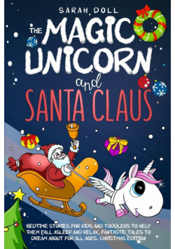 The Magic Unicorn and Santa Claus
