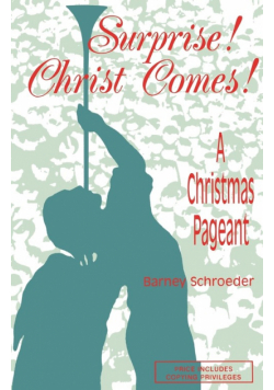 Surprise! Christ Comes!