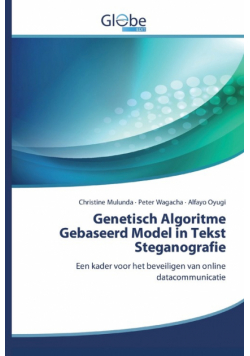 Genetisch Algoritme Gebaseerd Model in Tekst Steganografie