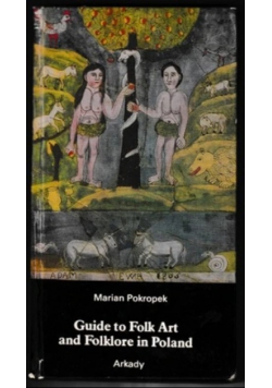 Guide to Folk Art and Folklore in Poland