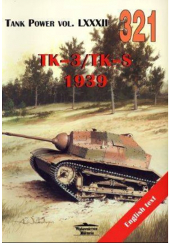 Tank Power vol. LXXXII nr 321 TK-3/TK-S 1939.