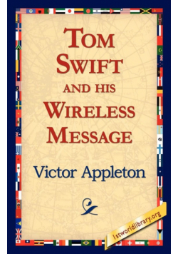 Tom Swift and His Wireless Message