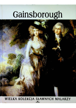 Wielka kolekcja sławnych malarzy Gainsborough