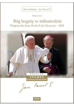 Złota Kolekcja Jan Paweł II Album 3 Bóg bogaty w miłosierdzie Nowa