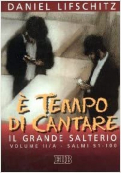È tempo di cantare Il grande Salterio część 2