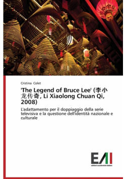 'The Legend of Bruce Lee' (, Li Xiaolong Chuan Qi, 2008)