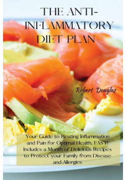 The Anti-Inflammatory Diet Plan