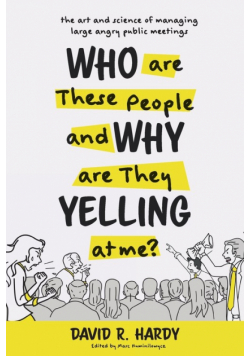 Who are These People and Why are They Yelling at me?