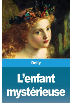 L'enfant mystérieuse