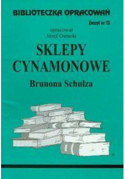 Biblioteczka opracowań nr 013 Sklepy cynamonowe