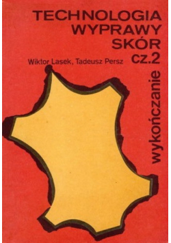 Technologia wyprawy skór cz. 2