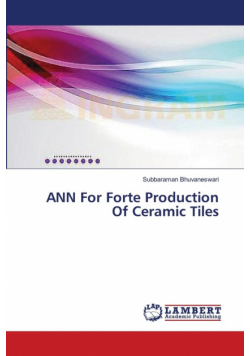 ANN For Forte Production Of Ceramic Tiles