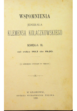 Wspomnienia jenerała Klemensa Kołaczkowskiego Księga II 1899 r.