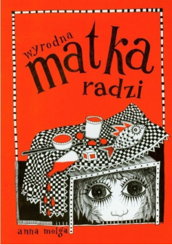 Wyrodna matka radzi