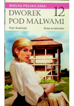 Dworek pod Malwami Tom 12 Krew w świronku