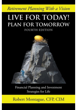 Live for Today! Plan for Tomorrow