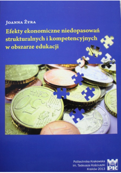 Efekty ekonomiczne niedopasowań strukturalnych i kompetencyjnych w obszarze edukacji