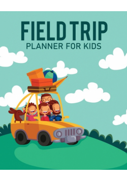 Feld Trip Planner For Kids