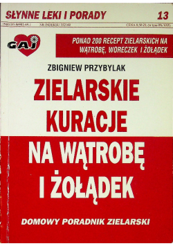Zielarskie kuracje na wątrobę i żołądek