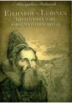 Eilhardus lubinus i jego wielka mapa