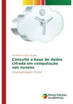 Consulta a base de dados cifrada em computação nas nuvens