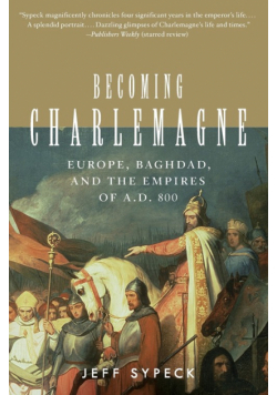 Becoming Charlemagne
