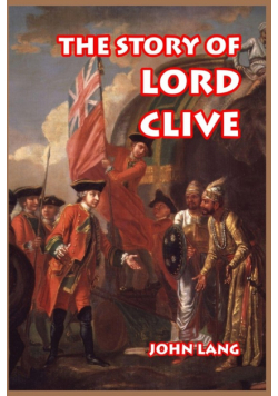 The Story of Lord Clive