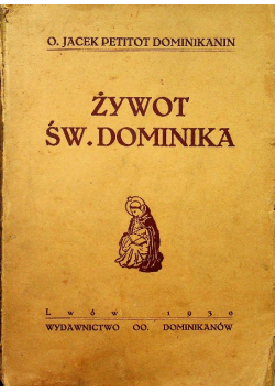 Żywot Św Dominika 1930 r.