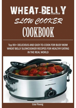 Wheat-Belly  Slow Cooker  Cookbook