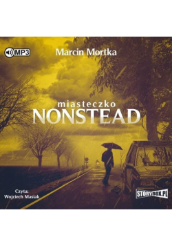 Miasteczko Nonstead. Audiobook