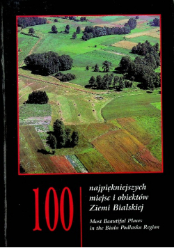 100 najpiękniejszych miejsc i obiektów na Lubelszczyźnie