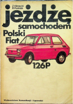 Jeżdżę samochodem polski fiat 126 p