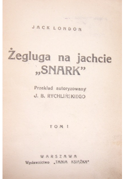 Żegluga na jachcie Snark Tom I ok 1927 r.